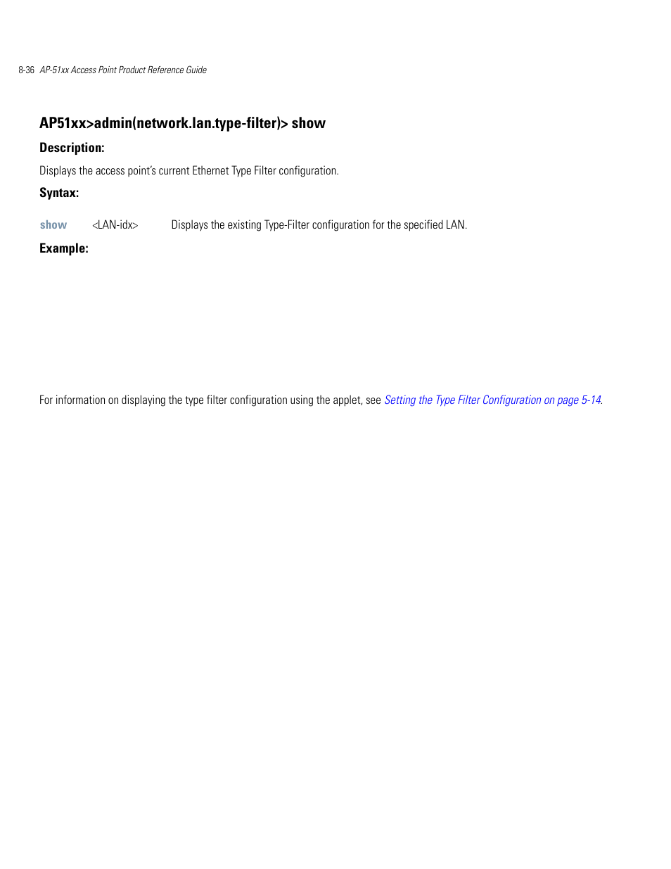 Ap51xx>admin(network.lan.type-filter)> show | Motorola AP-51XX User Manual | Page 370 / 698