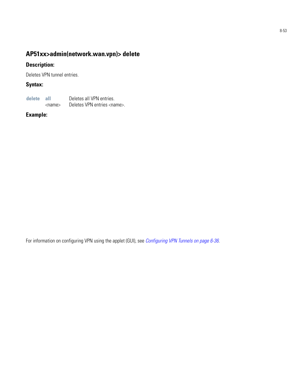 Ap51xx>admin(network.wan.vpn)> delete | Motorola AP-51XX User Manual | Page 387 / 698