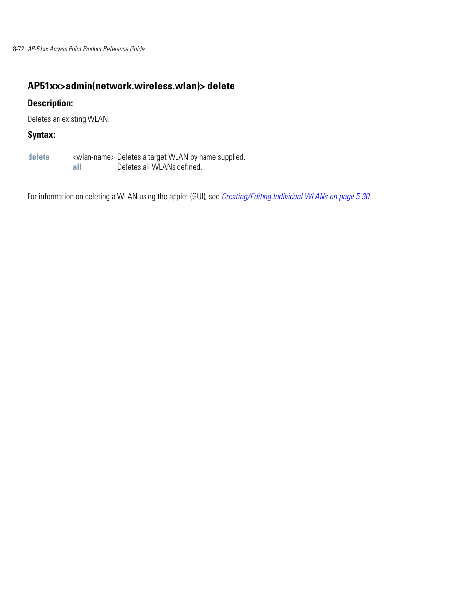Ap51xx>admin(network.wireless.wlan)> delete | Motorola AP-51XX User Manual | Page 406 / 698