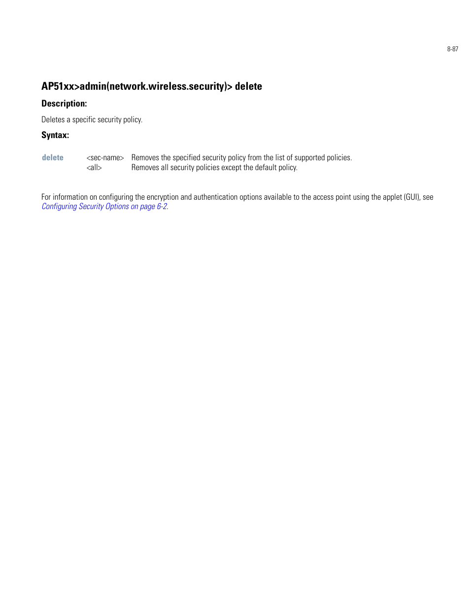 Ap51xx>admin(network.wireless.security)> delete | Motorola AP-51XX User Manual | Page 421 / 698