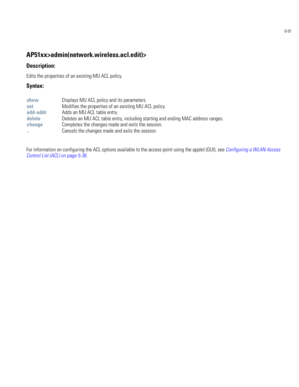 Ap51xx>admin(network.wireless.acl.edit) | Motorola AP-51XX User Manual | Page 425 / 698