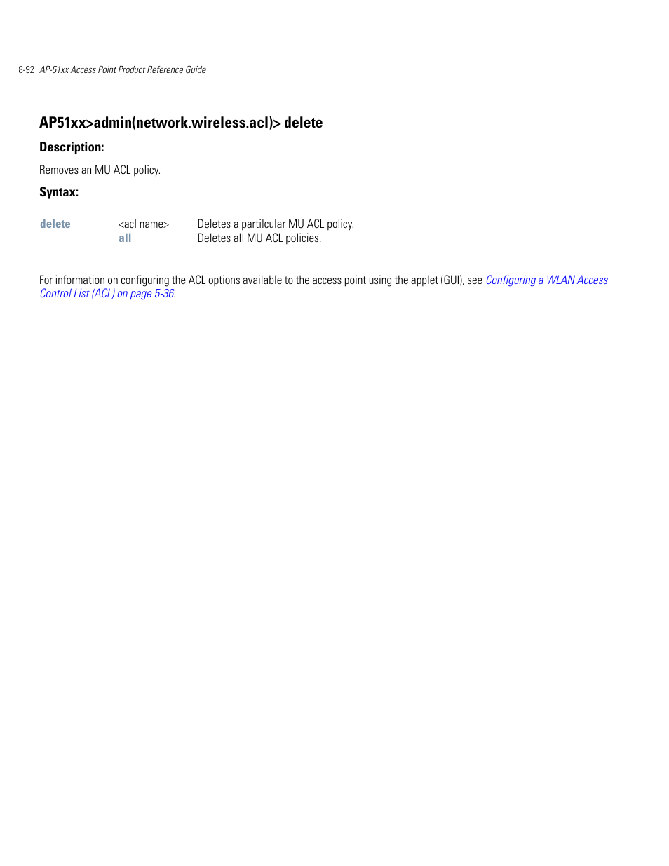 Ap51xx>admin(network.wireless.acl)> delete | Motorola AP-51XX User Manual | Page 426 / 698