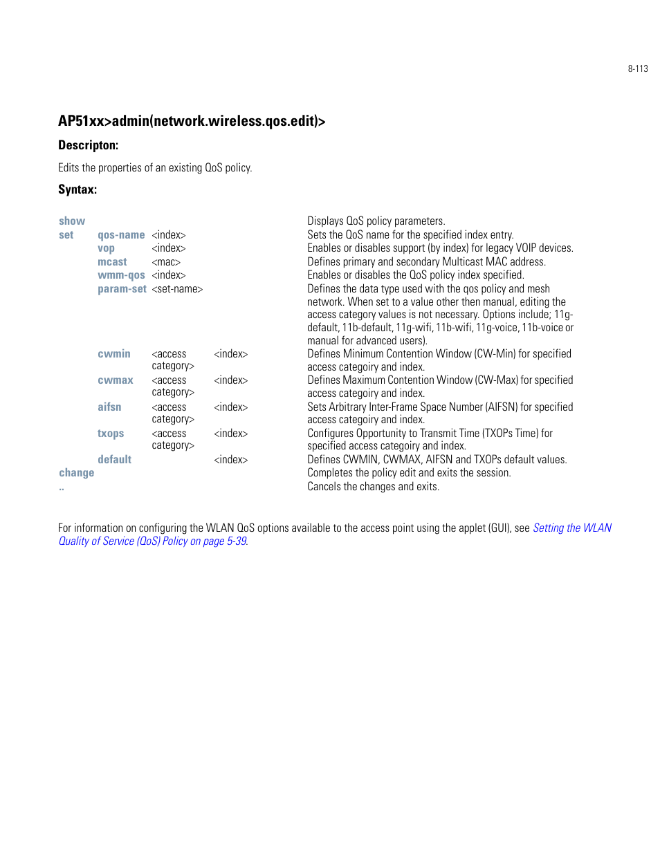 Ap51xx>admin(network.wireless.qos.edit) | Motorola AP-51XX User Manual | Page 447 / 698