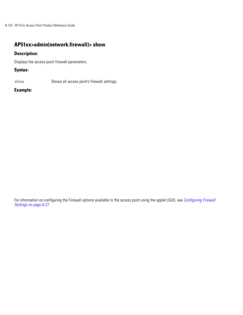 Ap51xx>admin(network.firewall)> show | Motorola AP-51XX User Manual | Page 466 / 698