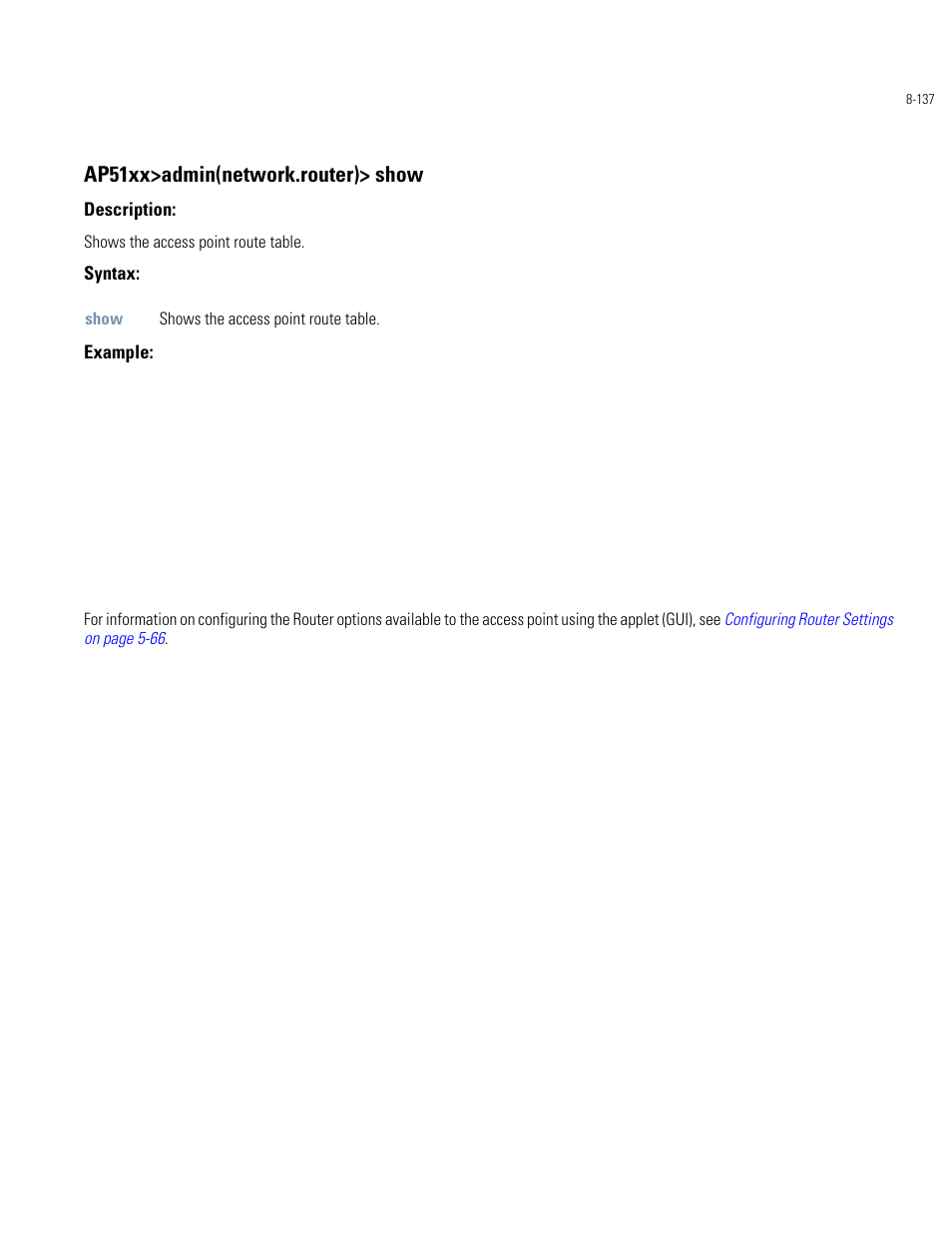 Ap51xx>admin(network.router)> show | Motorola AP-51XX User Manual | Page 471 / 698