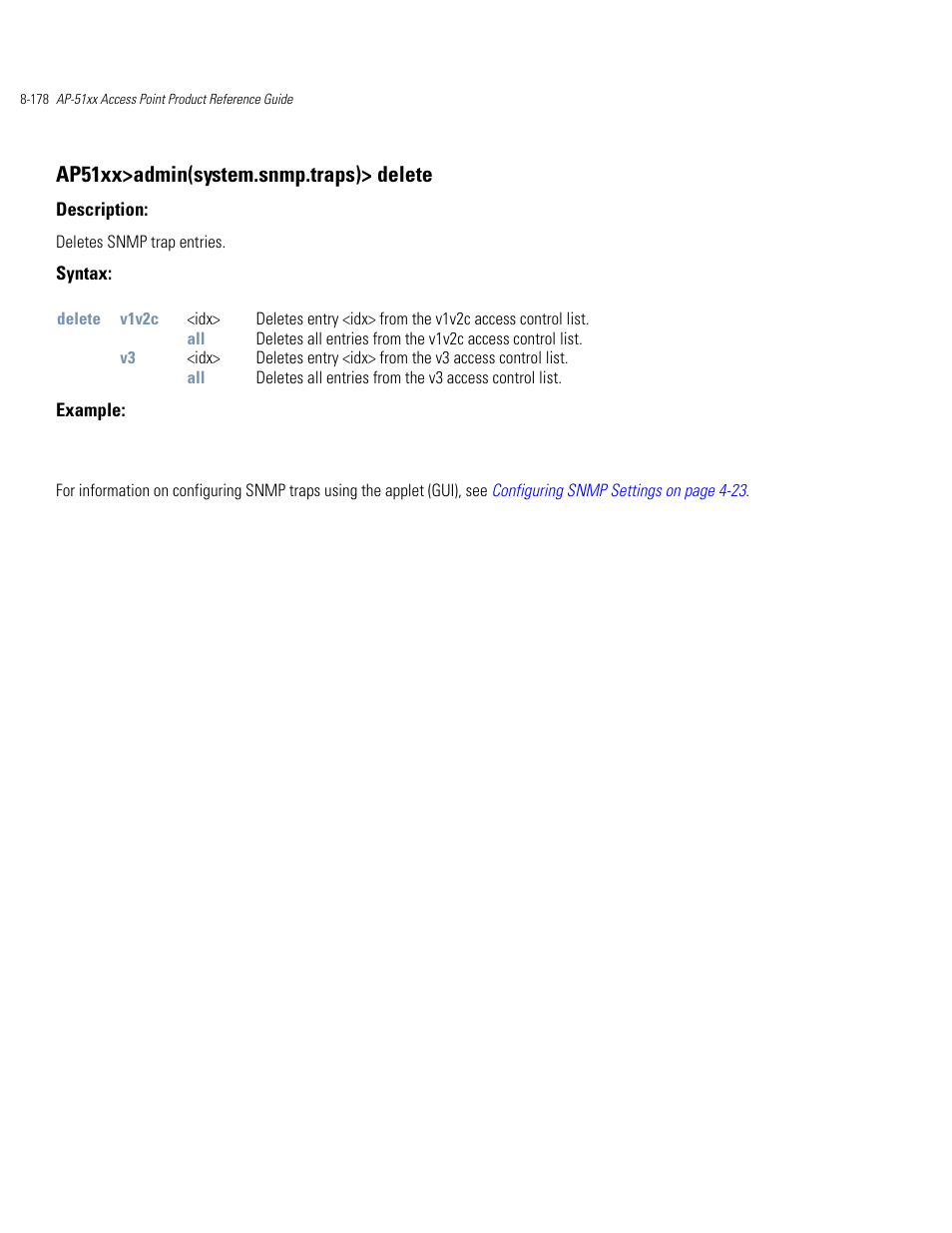 Ap51xx>admin(system.snmp.traps)> delete | Motorola AP-51XX User Manual | Page 512 / 698