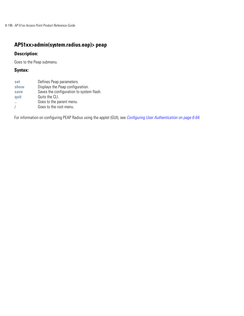 Ap51xx>admin(system.radius.eap)> peap | Motorola AP-51XX User Manual | Page 530 / 698