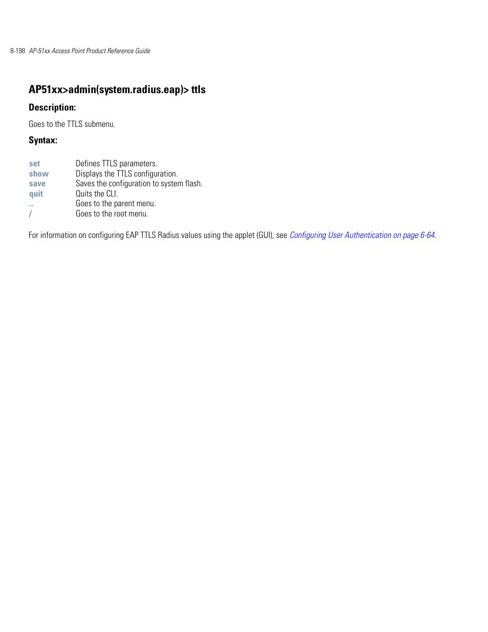 Ap51xx>admin(system.radius.eap)> ttls | Motorola AP-51XX User Manual | Page 532 / 698