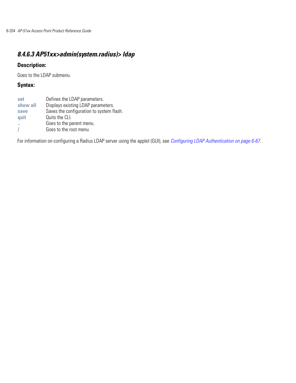 3 ap51xx>admin(system.radius)> ldap | Motorola AP-51XX User Manual | Page 538 / 698