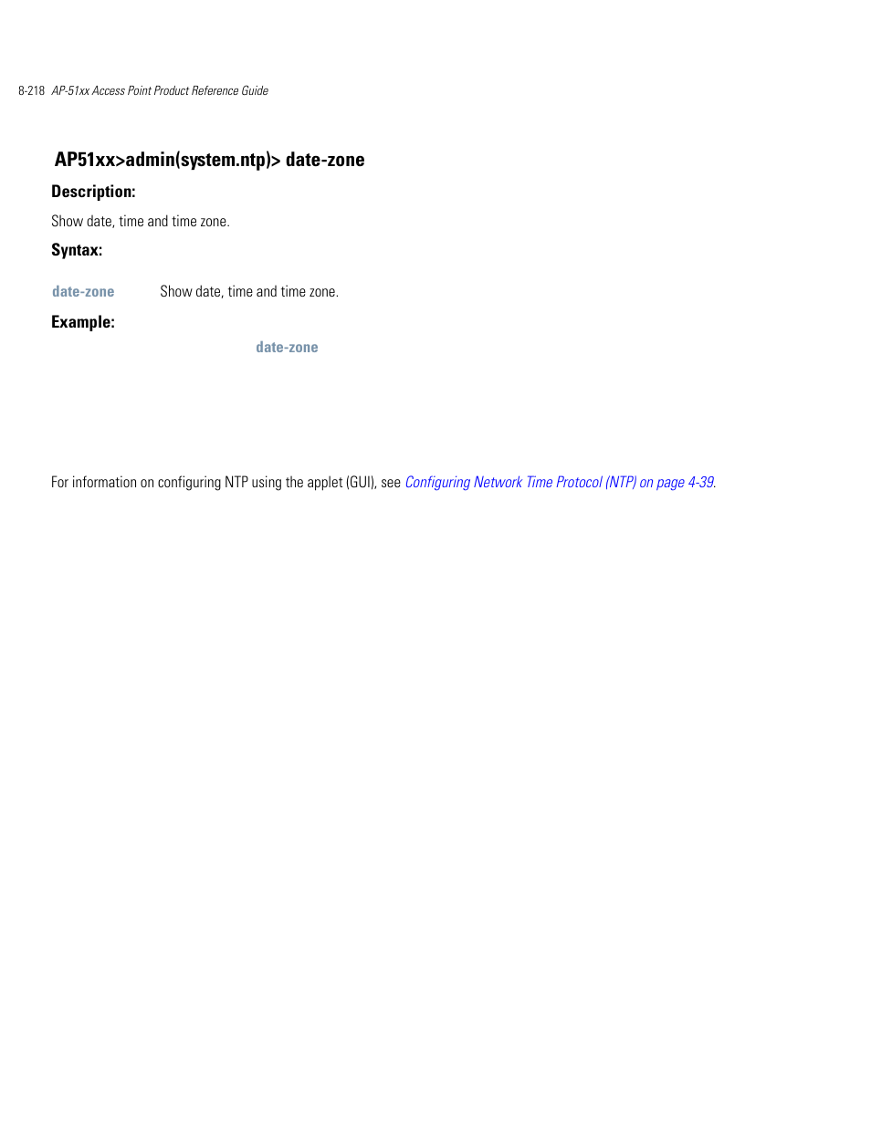 Ap51xx>admin(system.ntp)> date-zone | Motorola AP-51XX User Manual | Page 552 / 698