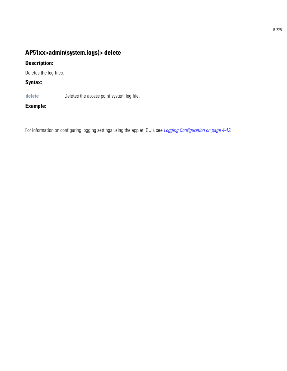 Ap51xx>admin(system.logs)> delete | Motorola AP-51XX User Manual | Page 559 / 698