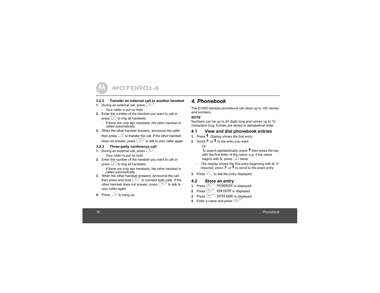 2 transfer an external call to another handset, 3 three-party conference call, Phonebook | 1 view and dial phonebook entries, 2 store an entry, 2 transfer an external call to, Another handset | Motorola Digital Cordless Phone D1004 User Manual | Page 16 / 45