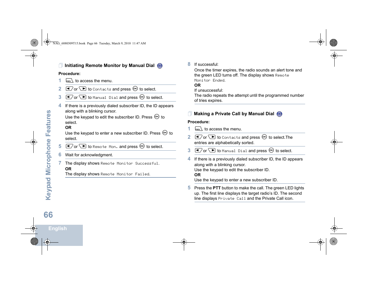Initiating remote monitor by manual dial, Making a private call by manual dial, Keyp ad mic rophone fe ature s | Motorola 4550 User Manual | Page 76 / 92