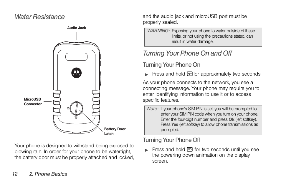 Water resistance, Turning your phone on and off, Turning your phone on | Turning your phone off | Motorola BRUTE NNTN7794C User Manual | Page 22 / 193