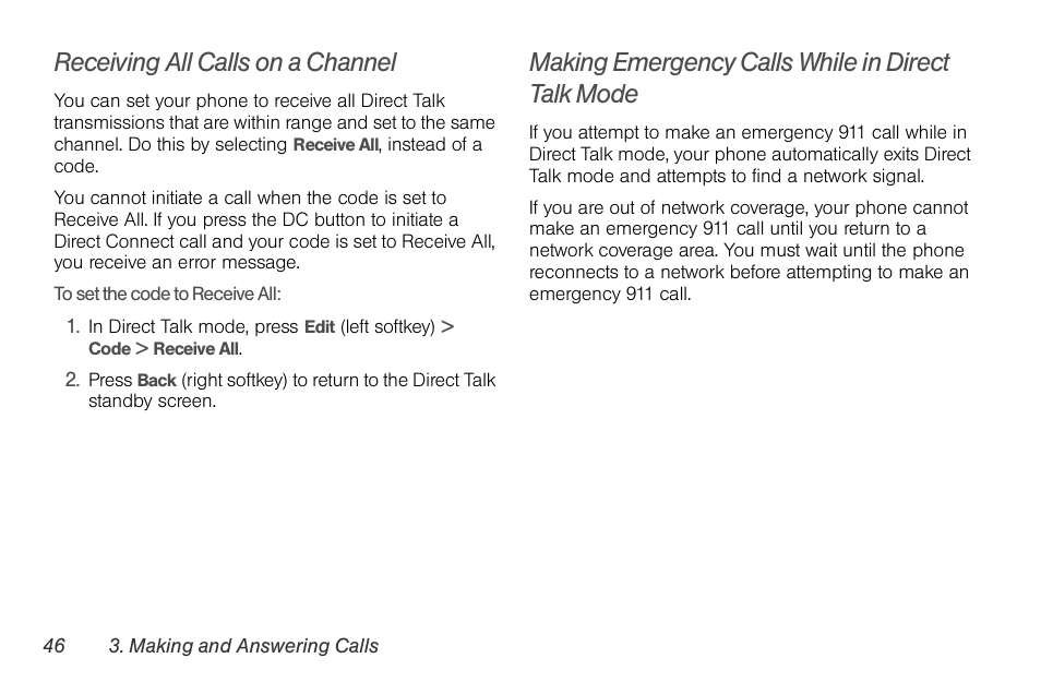 Receiving all calls on a channel, Making emergency calls while in direct talk mode | Motorola BRUTE NNTN7794C User Manual | Page 56 / 193