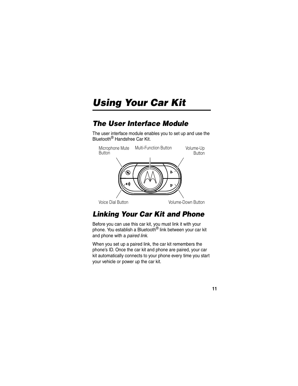 Using your car kit, The user interface module, Linking your car kit and phone | Motorola HF850 User Manual | Page 13 / 90