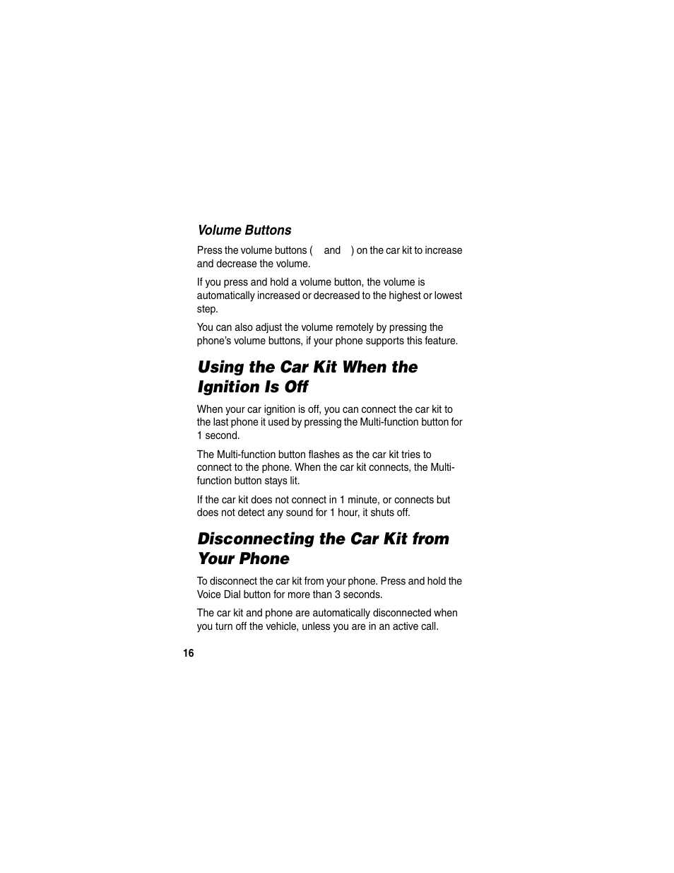 Using the car kit when the ignition is off, Disconnecting the car kit from your phone | Motorola HF850 User Manual | Page 18 / 90
