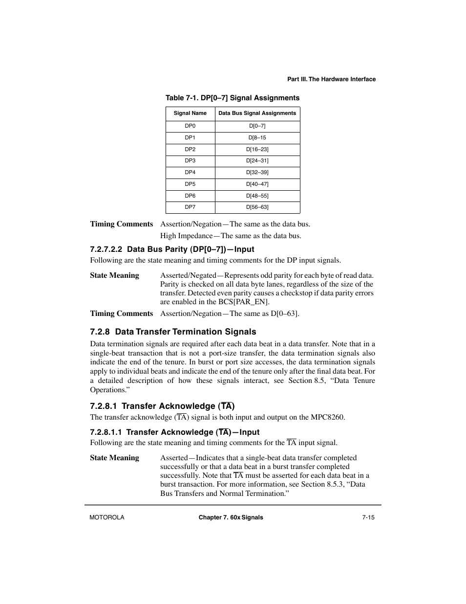 2 data bus parity (dp[0–7])—input, 8 data transfer termination signals, 1 transfer acknowledge (ta) | 1 transfer acknowledge (ta)—input, Data bus parity (dp[0ð7])ñinput -15, Data transfer termination signals -15, Transfer acknowledge (ta) -15, Transfer acknowledge (ta)ñinput -15, Dp[0ð7] signal assignments -15 | Motorola MPC8260 User Manual | Page 229 / 1006