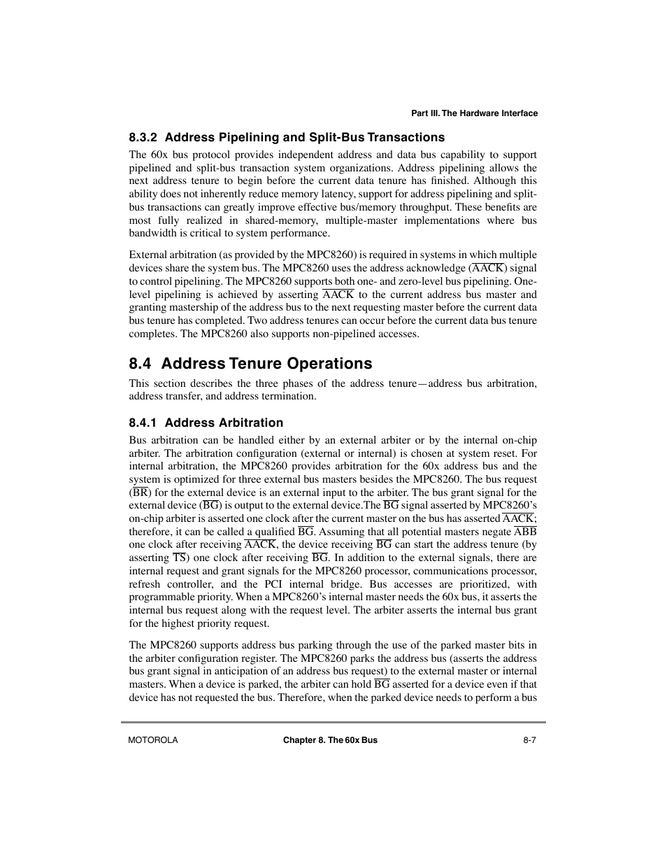 2 address pipelining and split-bus transactions, 4 address tenure operations, 1 address arbitration | Address pipelining and split-bus transactions -7, Address tenure operations -7, Address arbitration -7, See section 8.4.1, òaddress arbitration, Section 8.4.1, òaddress arbitration | Motorola MPC8260 User Manual | Page 239 / 1006