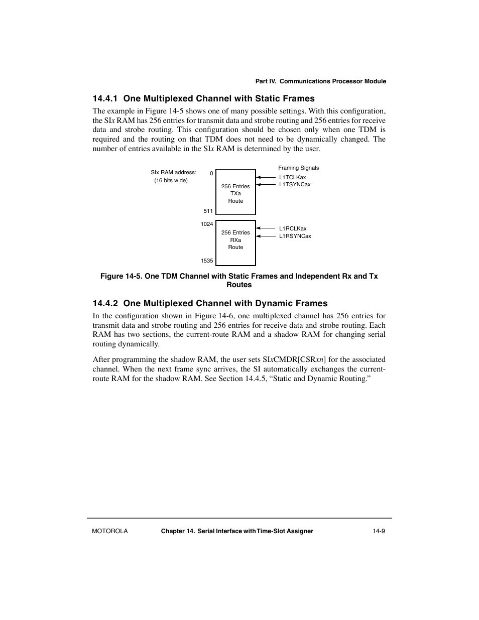 1 one multiplexed channel with static frames, 2 one multiplexed channel with dynamic frames, One multiplexed channel with static frames -9 | One multiplexed channel with dynamic frames -9 | Motorola MPC8260 User Manual | Page 463 / 1006