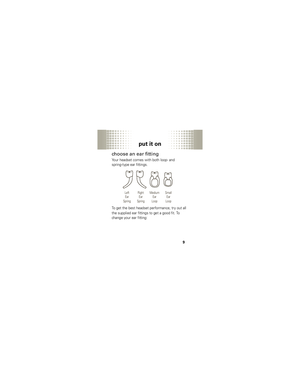 Put it on, Choose an ear fitting | Motorola HX1 User Manual | Page 11 / 138