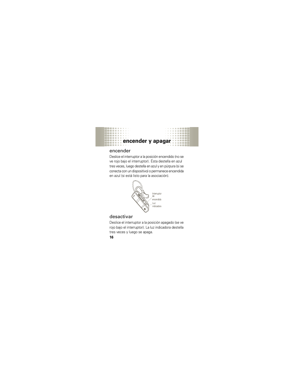 Encender y apagar, Encender, Desactivar | Motorola HX1 User Manual | Page 60 / 138