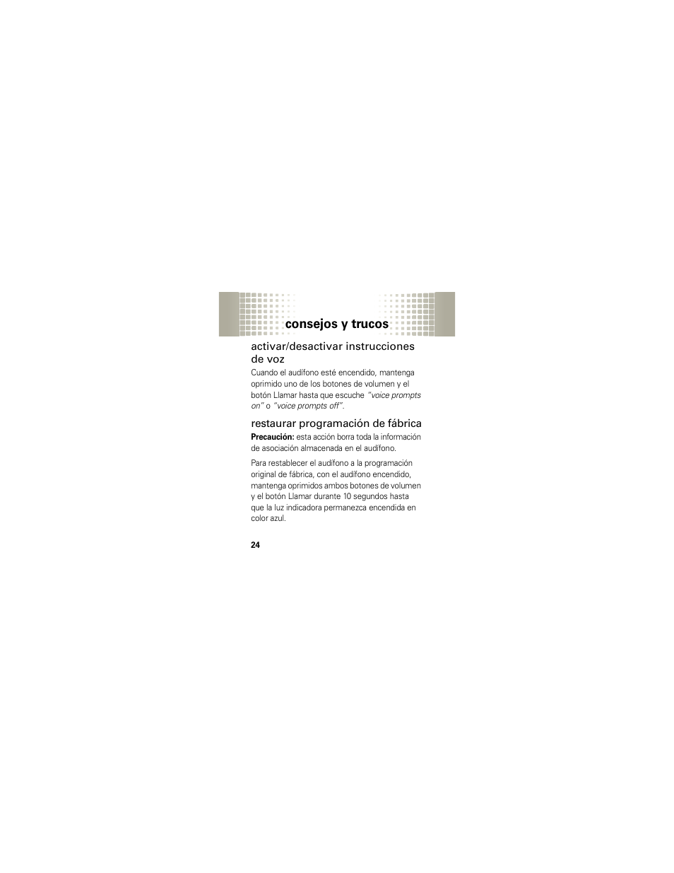 Consejos y trucos, Activar/desactivar instrucciones de voz, Restaurar programación de fábrica | Motorola HX1 User Manual | Page 68 / 138