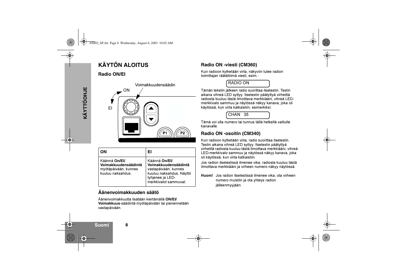 Käytön aloitus | Motorola CM340 User Manual | Page 100 / 184