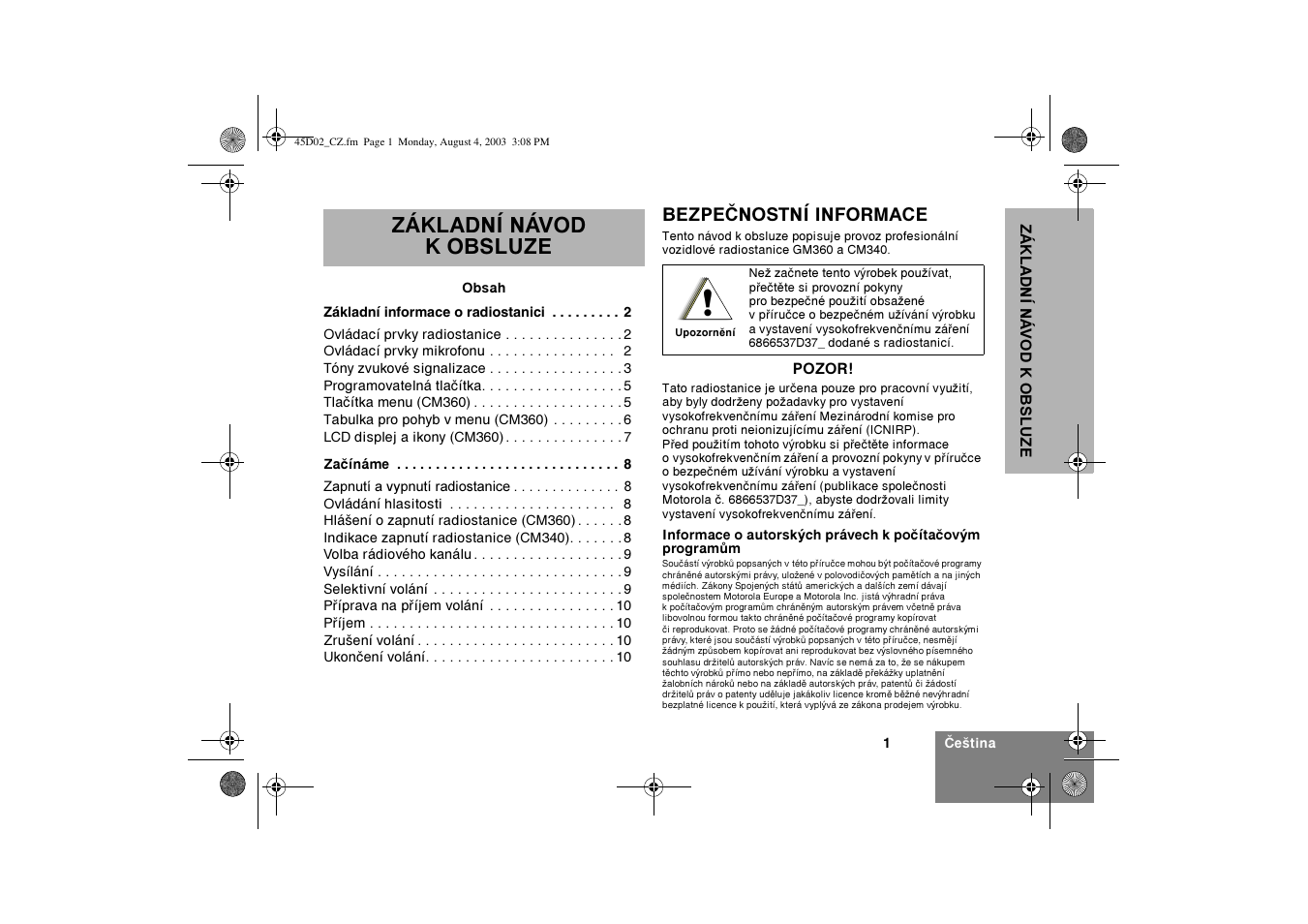 Základní návod k obsluze, Bezpeènostní informace | Motorola CM340 User Manual | Page 123 / 184