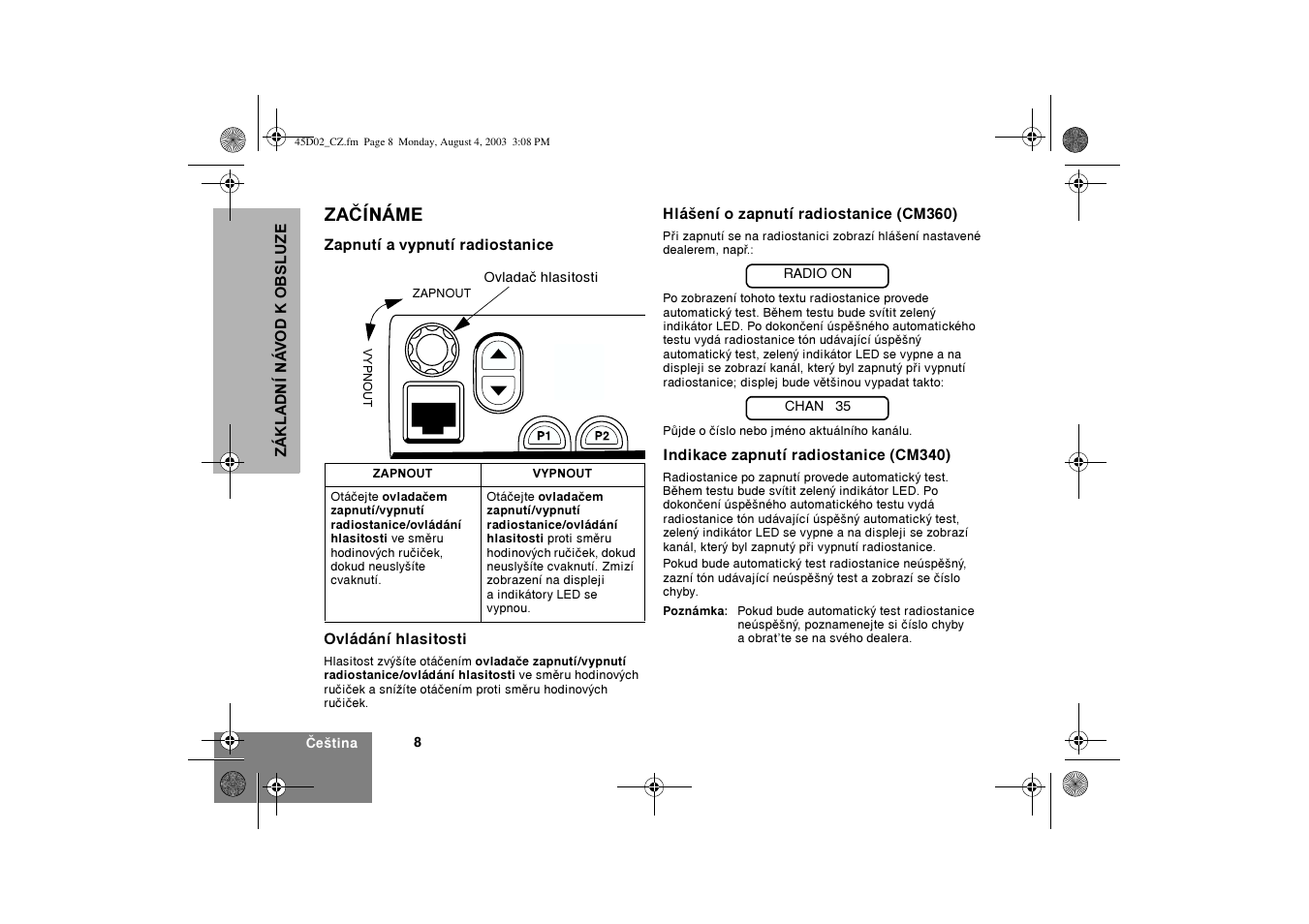 Zaèínáme | Motorola CM340 User Manual | Page 130 / 184