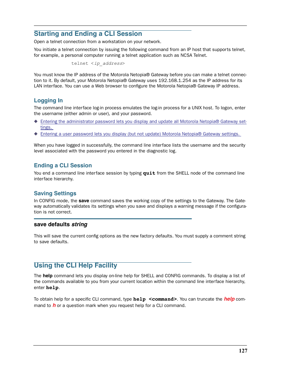Starting and ending a cli session, Logging in, Ending a cli session | Saving settings, Using the cli help facility, Logging in ending a cli session saving settings | Motorola Netopia 3397GP User Manual | Page 127 / 254