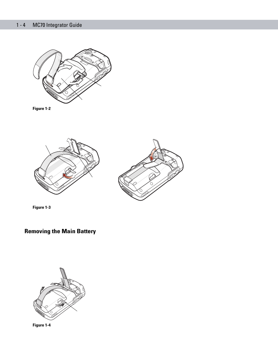 Removing the main battery, Removing the main battery -4, 1 - 4 mc70 integrator guide | Motorola ENTERPRISE DIGITAL ASSISTANT MC70 User Manual | Page 22 / 208