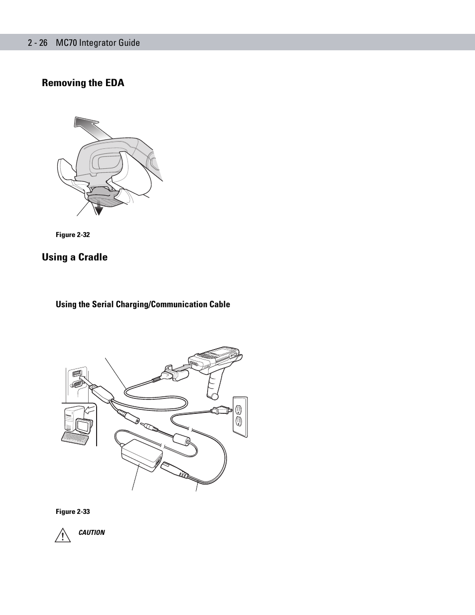 Removing the eda, Using a cradle, Using the serial charging/communication cable | Removing the eda -26 using a cradle -26 | Motorola ENTERPRISE DIGITAL ASSISTANT MC70 User Manual | Page 56 / 208