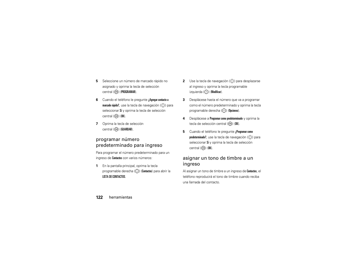 Programar número predeterminado para ingreso, Asignar un tono de timbre a un ingreso | Motorola ADVENTURE V750 User Manual | Page 282 / 334