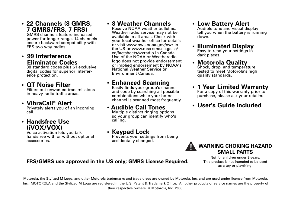 99 interference eliminator codes, Qt noise filter, Vibracall | Alert, Handsfree use (ivox/vox), 8 weather channels, Enhanced scanning, Audible call tones, Keypad lock, Low battery alert | Motorola T6500 User Manual | Page 38 / 38