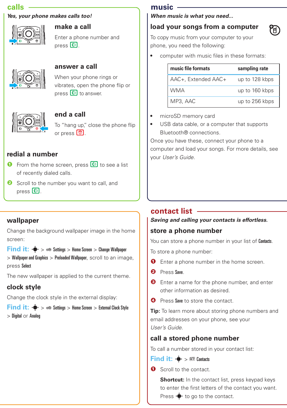 Contact list music calls, Make a call, Answer a call | End a call, Redial a number, Load your songs from a computer, Wallpaper, Find it: s, Clock style, Store a phone number | Motorola 6809505A83-A User Manual | Page 3 / 10