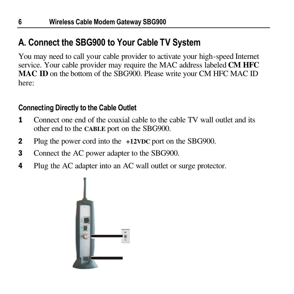 A. connect the sbg900 to your cable tv system | Motorola SURFBOARD SBG900 User Manual | Page 6 / 16