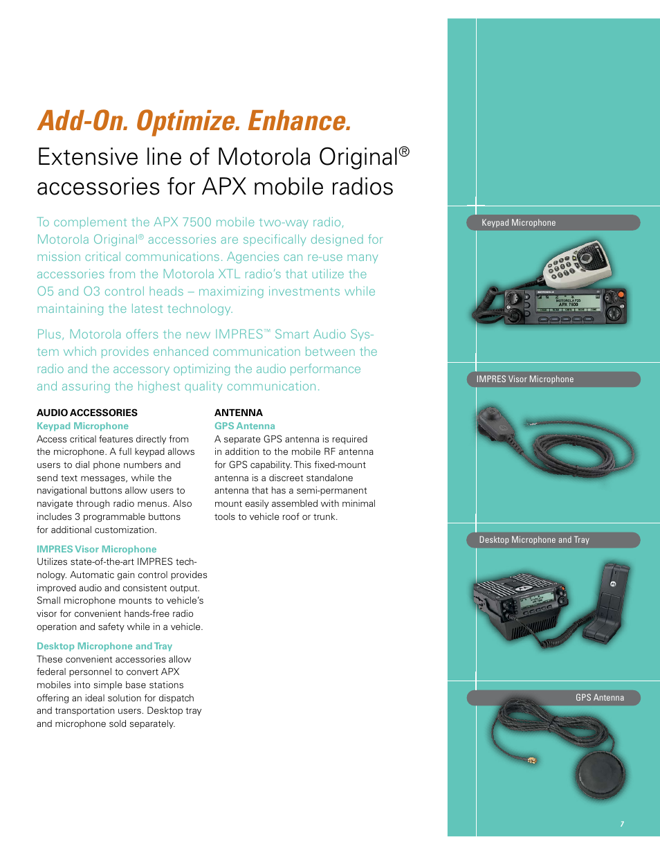 Add-on. optimize. enhance, Extensive line of motorola original, Accessories for apx mobile radios | Motorola APX 7500 User Manual | Page 7 / 8