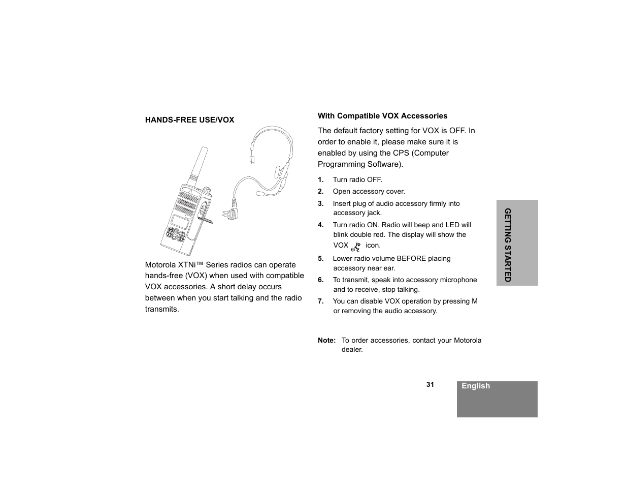 Hands-free use/vox, With compatible vox accessories | Motorola XTNID User Manual | Page 33 / 69
