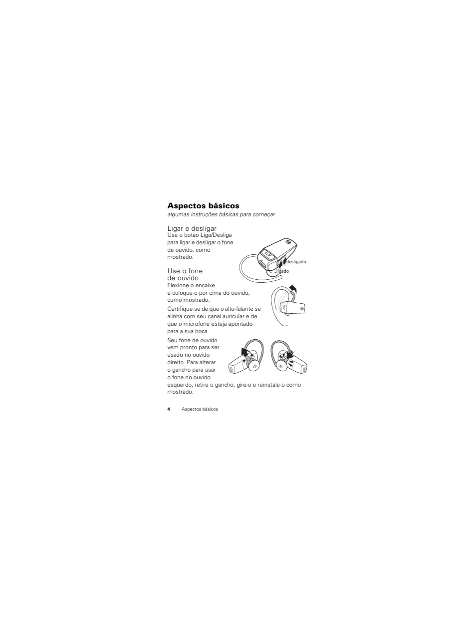 Aspectos básicos, Ligar e desligar, Use o fone de ouvido | Motorola HK200 User Manual | Page 62 / 84