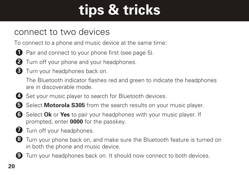 Tips & tricks, Connect to two devices | Motorola S305 User Manual | Page 21 / 82
