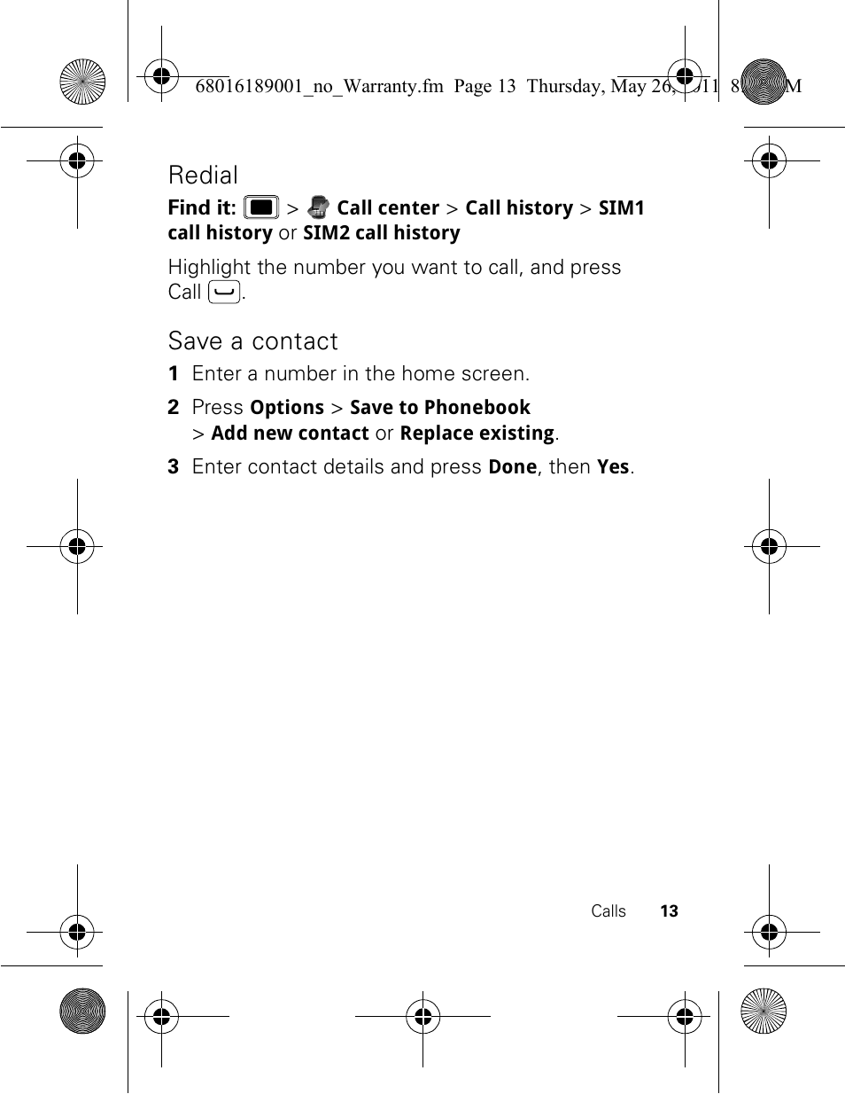 Redial, Save a contact | Motorola EX109 User Manual | Page 15 / 68