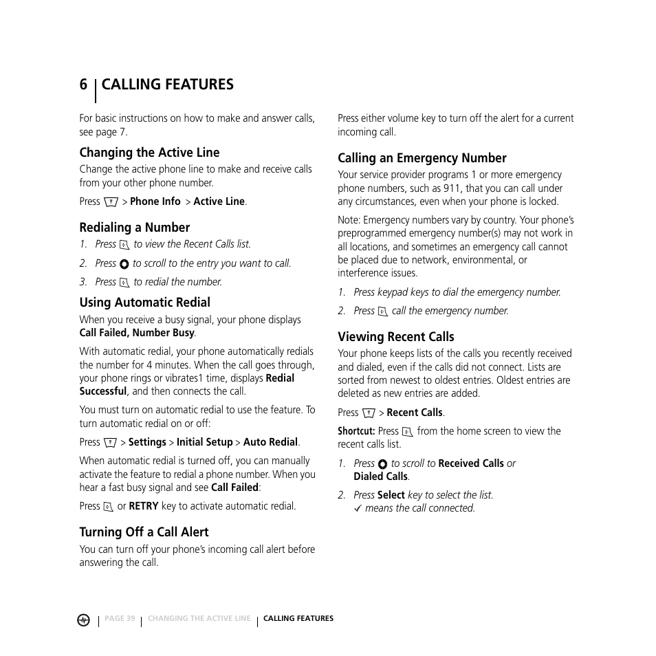 6 calling features, Changing the active line, Redialing a number | Using automatic redial, Turning off a call alert, Calling an emergency number, Viewing recent calls, Calling features | Motorola E816 User Manual | Page 40 / 72