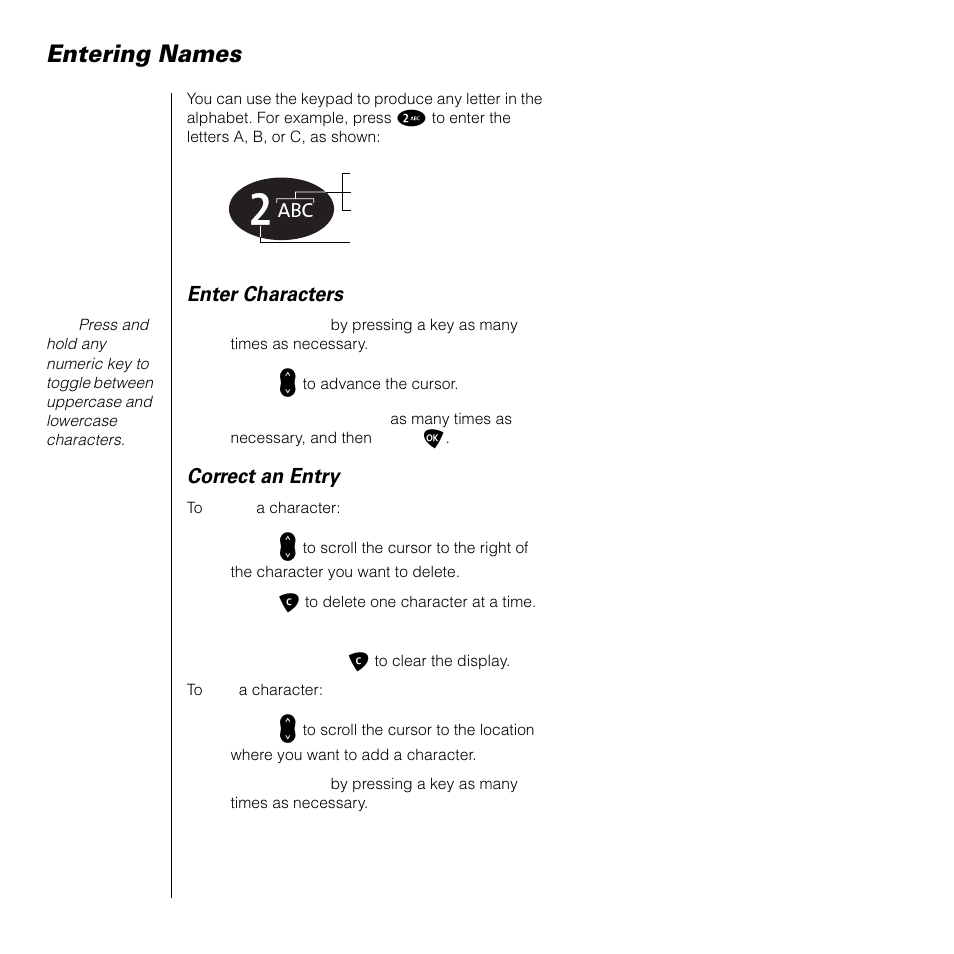 Entering names, As described in “entering, Enter characters | Correct an entry | Motorola SATELLITE 9505 User Manual | Page 86 / 228