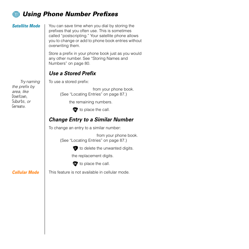 Using phone number prefixes, Use a stored prefix, Change entry to a similar number | Motorola SATELLITE 9505 User Manual | Page 90 / 228