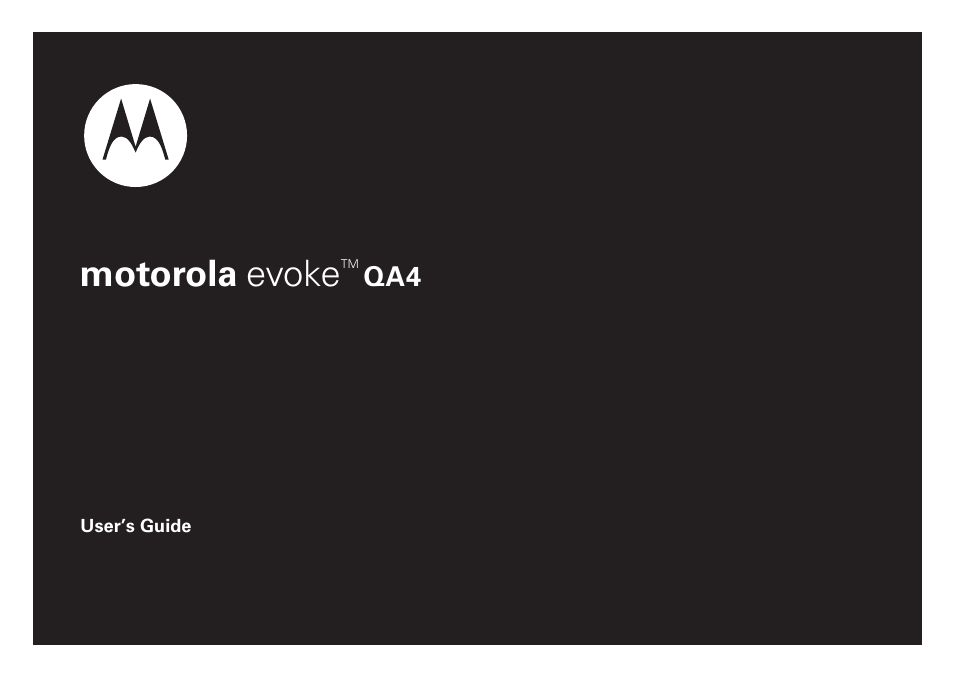 Motorola Evoke QA4 User Manual | 124 pages