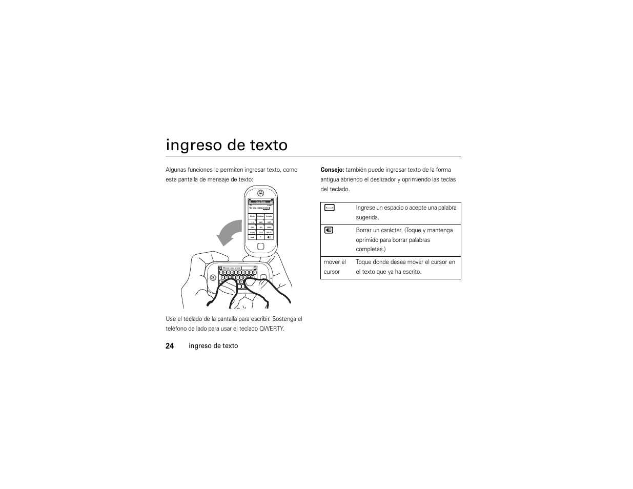 Ingreso de texto, Ingrese un espacio o acepte una palabra sugerida | Motorola Evoke QA4 User Manual | Page 86 / 124