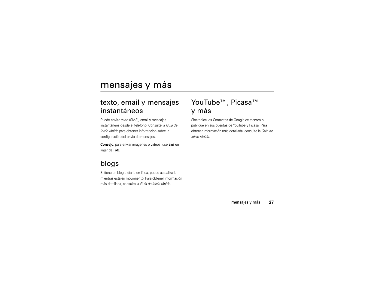 Mensajes y más, Texto, email y mensajes instantáneos, Blogs | Youtube™, picasa™ y más, Texto, email y mensajes, Instantáneos | Motorola Evoke QA4 User Manual | Page 89 / 124