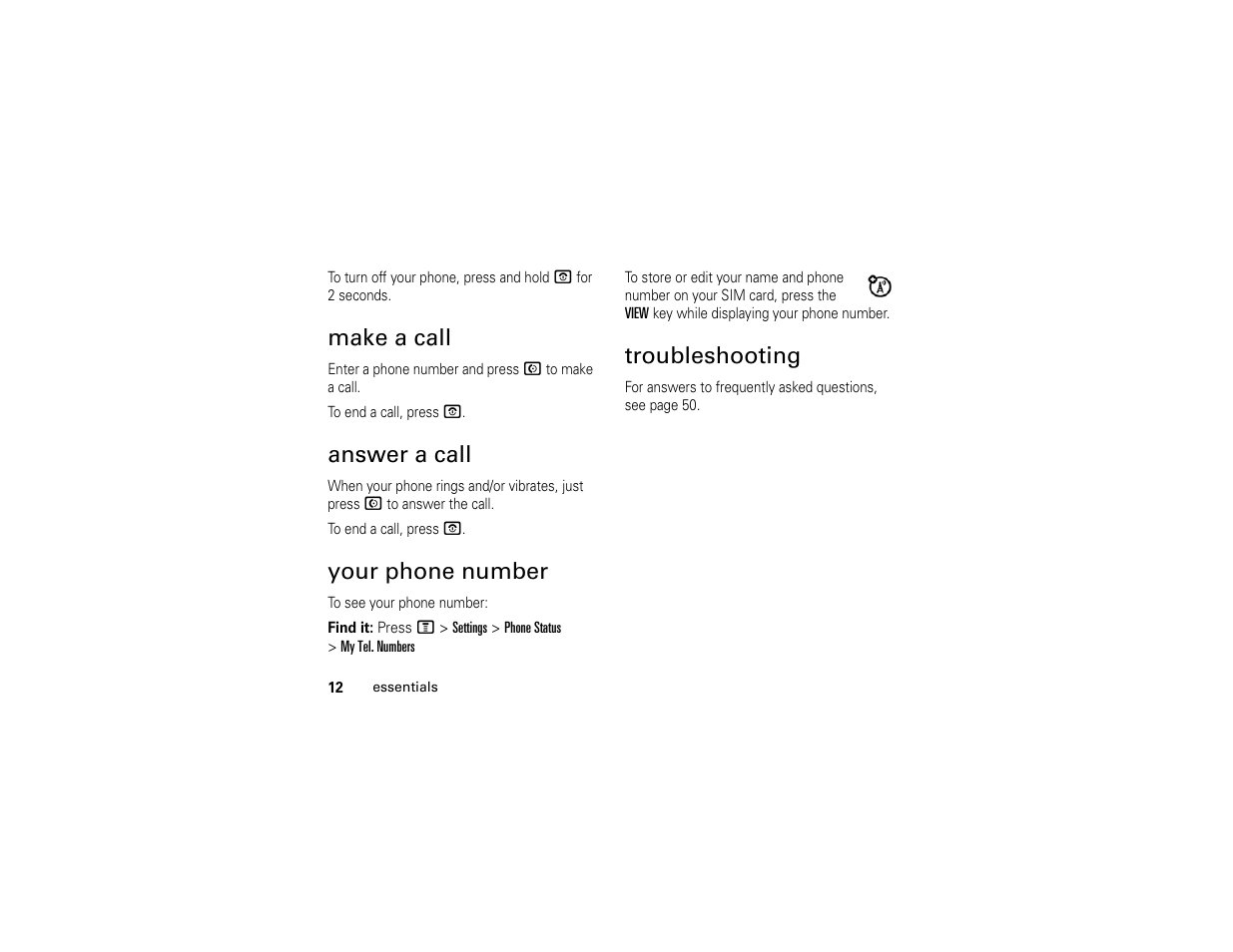 Make a call, Answer a call, Your phone number | Troubleshooting | Motorola C139 User Manual | Page 14 / 174