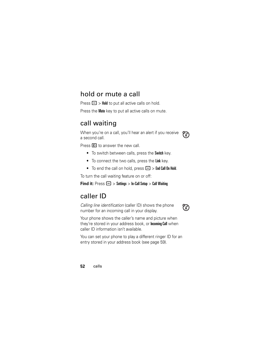 Hold or mute a call, Call waiting, Caller id | Hold or mute a call call waiting caller id | Motorola HELLOMOTO SLVR L7 User Manual | Page 52 / 104